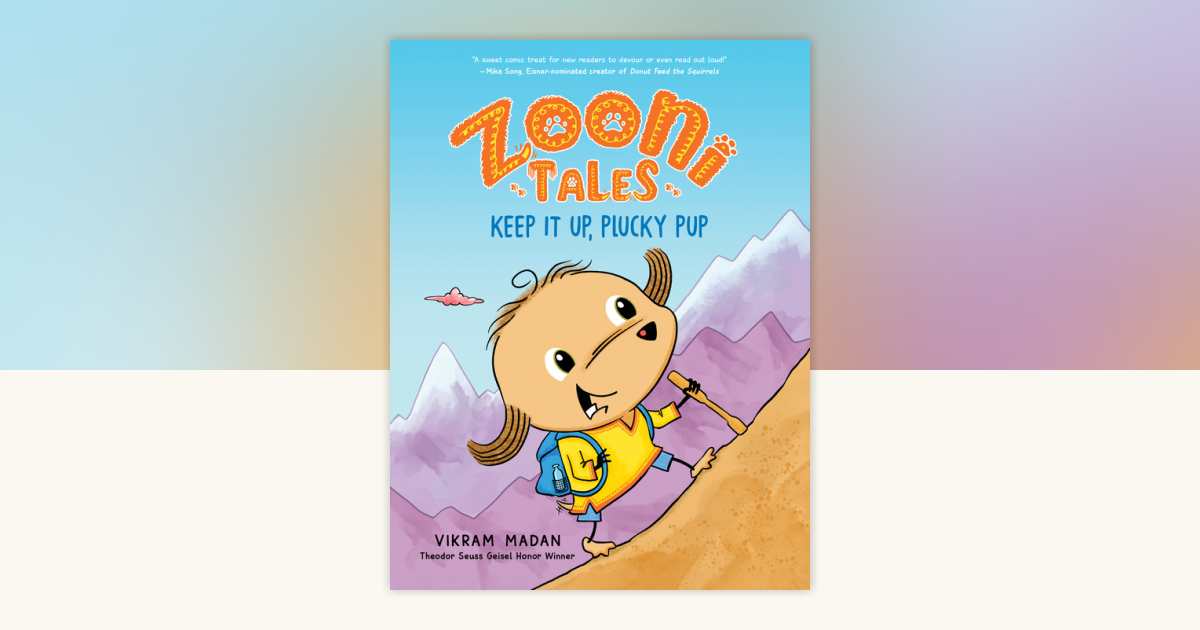 Zooni Tales: Keep It Up, Plucky Pup by Vikram Madan: 9780823453573