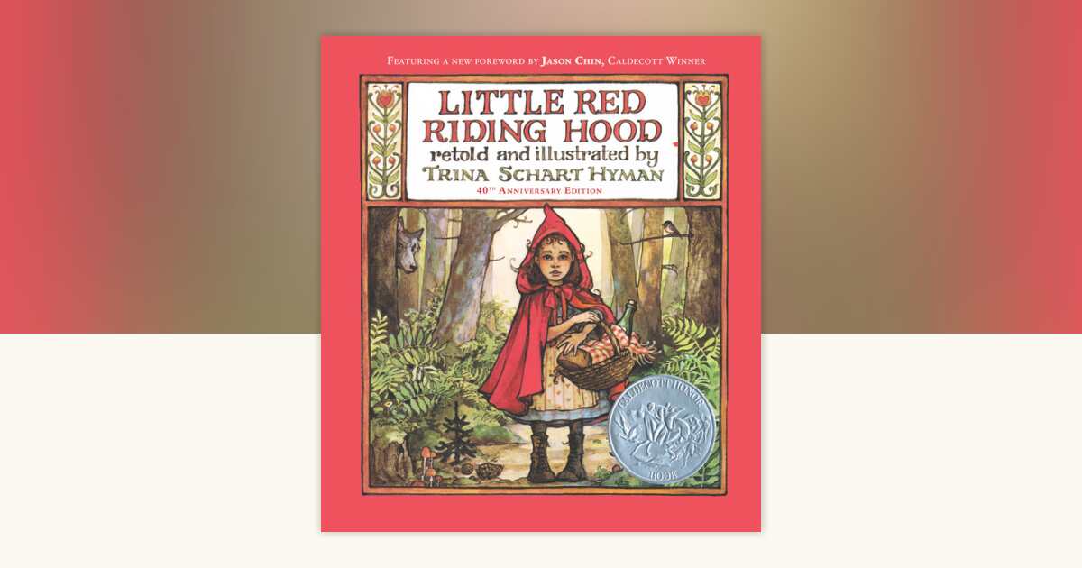 Little Red Riding Hood (40th Anniversary Edition) by Trina Schart 