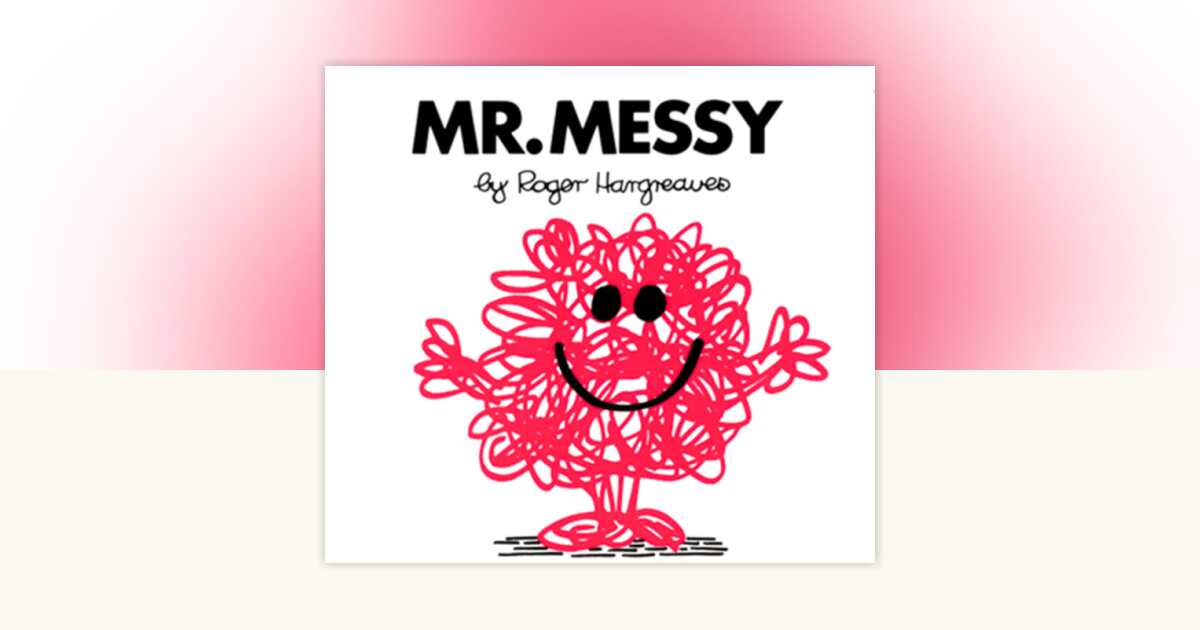 Mr. Messy by Roger Hargreaves: 9780843174212 | PenguinRandomHouse.com ...