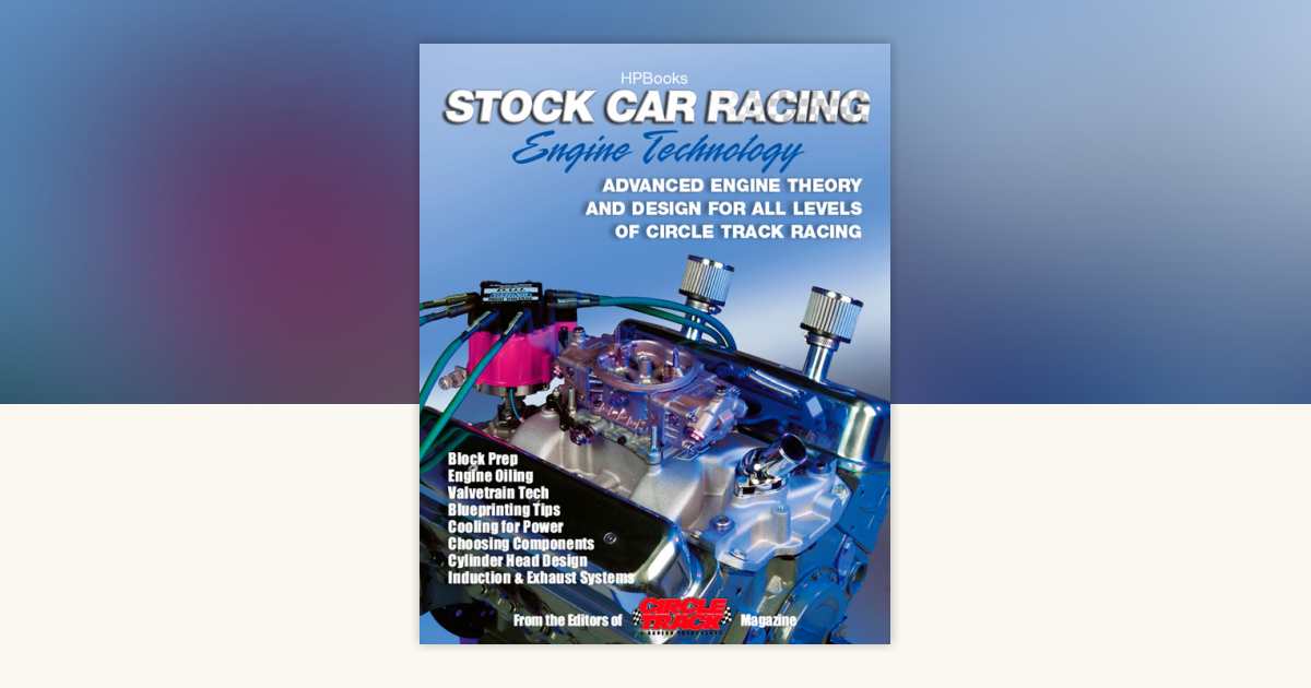 Stock Car Racing Engine TechnologyHP1506 by Editor of Stock Car Racing ...