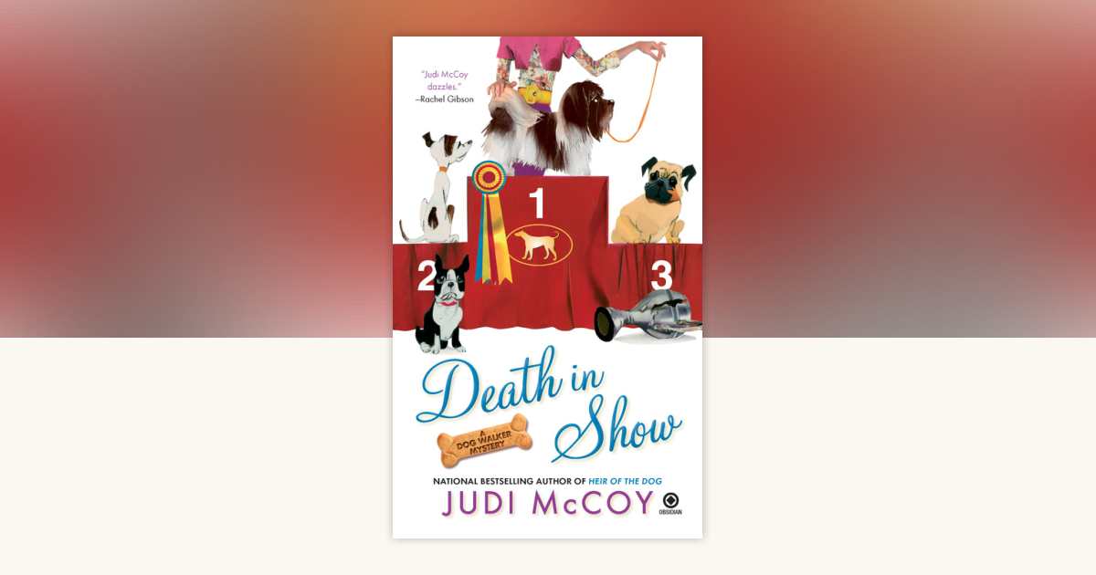 Death in Show by Judi McCoy: 9781101187906 | PenguinRandomHouse.com: Books
