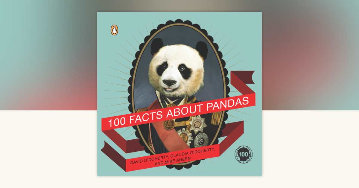 100 Facts About Pandas by David O'Doherty, Claudia O'Doherty, Mike
