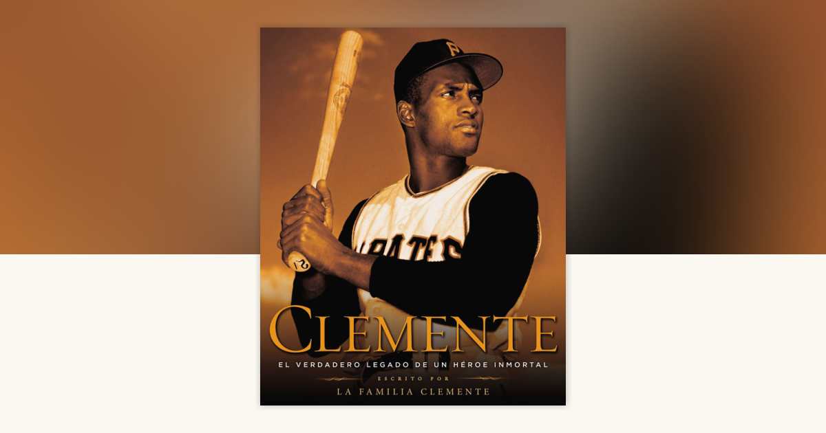 Clemente (Spanish Edition) by The Clemente Family: 9781101616857 ...