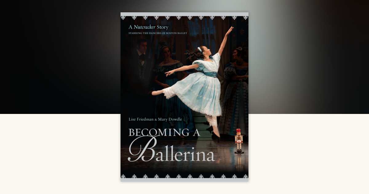 Becoming a Ballerina by Lise Friedman: 9781101652534
