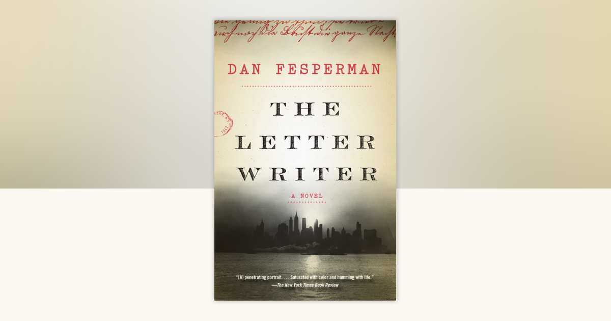 The Letter Writer by Dan Fesperman: 9781101873991 | PenguinRandomHouse ...