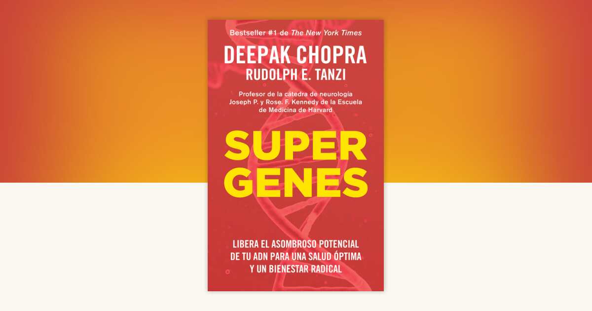 Supergenes / Super Genes by Deepak Chopra, M.D., Rudolph E. Tanzi ...