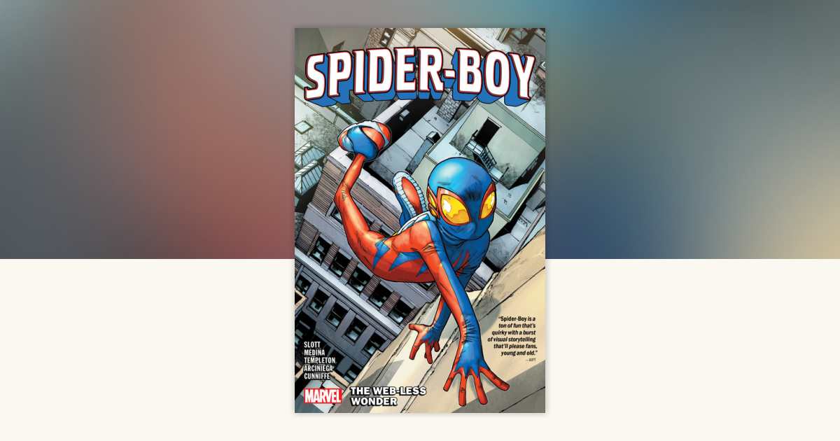 Spider-Boy Vol. 1: The Web-Less Wonder by Dan Slott: 9781302957155 ...
