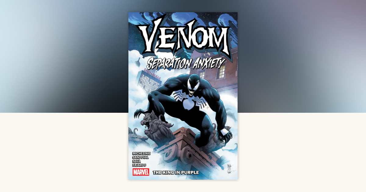 Venom: Separation Anxiety - The King In Purple by David Michelinie