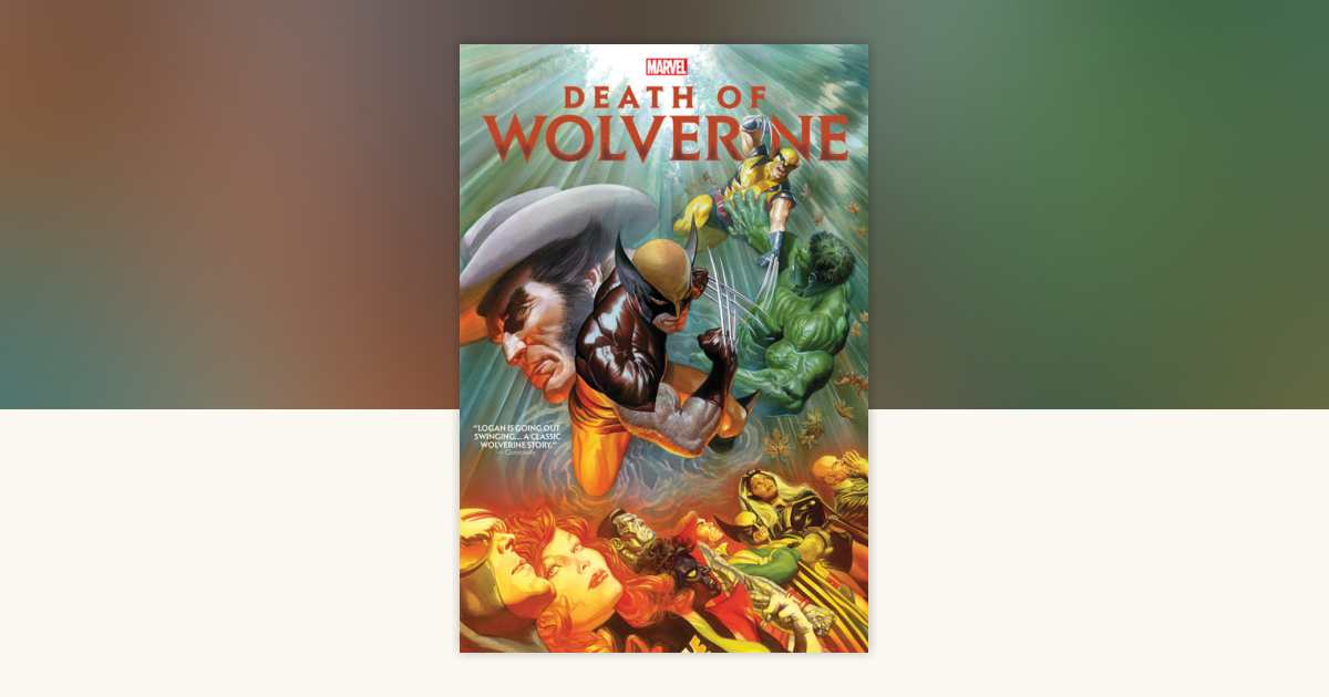 Death Of Wolverine Omnibus Alex Ross Cover by Paul Cornell, Marvel