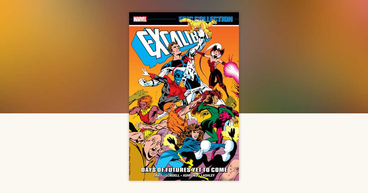アメコミ・英語　EXCALIBUR　エクスカリバー　エピックコレクション アメコミ・英語 EXCALIBUR エクスカリバー エピックコレクション