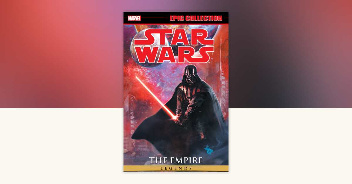 Star Wars Legends Epic Collection: The Empire Vol. 2 [New Printing