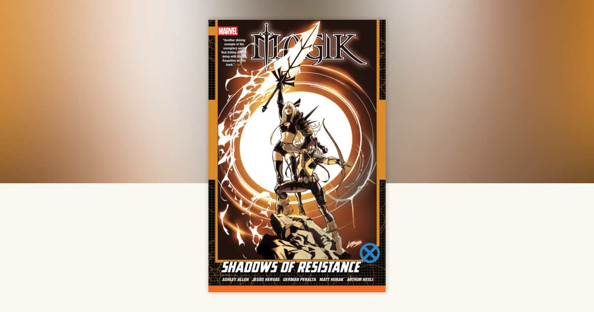 Magik Vol. 2: Shadows of Resistance by Ashley Allen: 9781302961626