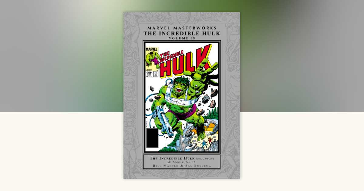 Marvel Masterworks: The Incredible Hulk Vol. 19 by Bill Mantlo