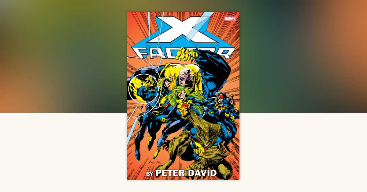 X-Factor By Peter David Omnibus Vol. 1 Larry Stroman Cover [New