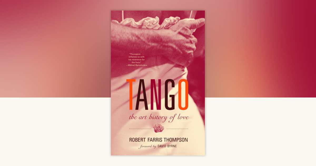 Tango by Robert Farris Thompson: 9781400095797