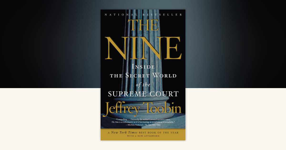 The Nine by Jeffrey Toobin: 9781400096794