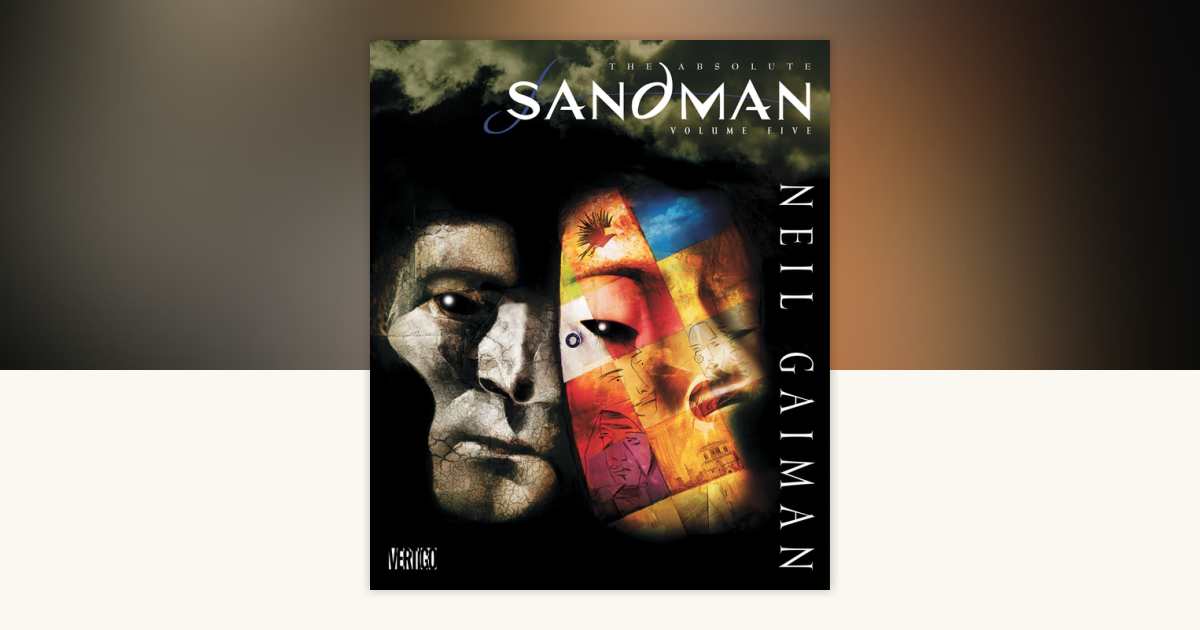 Absolute Sandman Volume Five by Neil Gaiman: 9781401232023