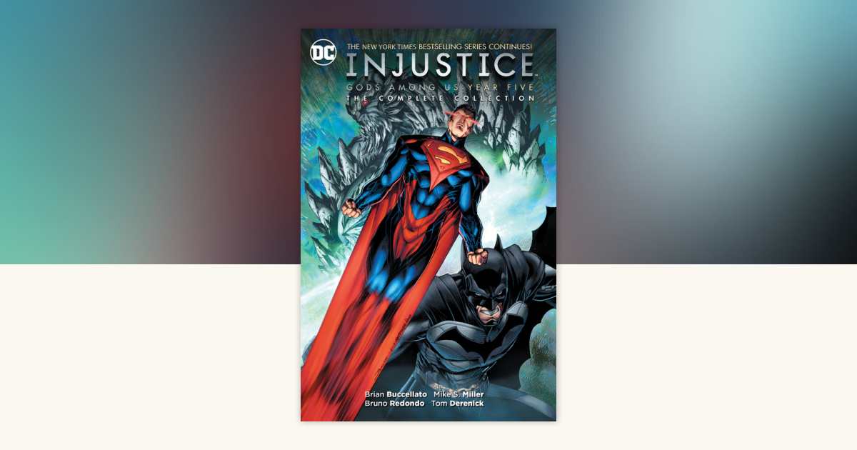Injustice: Gods Among Us Year Five- The Complete Collection by