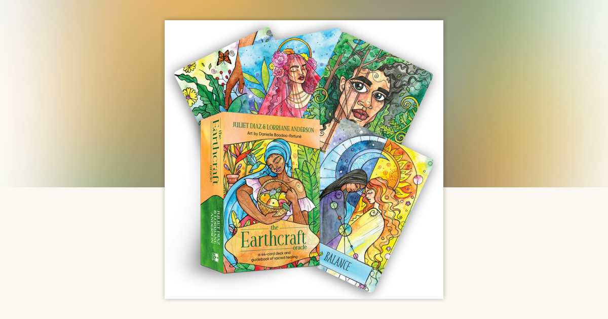 The Earthcraft Oracle by Juliet Diaz, Lorriane Anderson