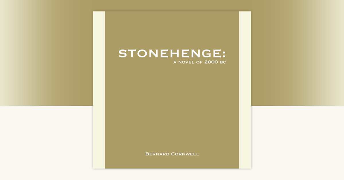Stonehenge A Novel of 2000 BC by Bernard Cornwell 9781415911082