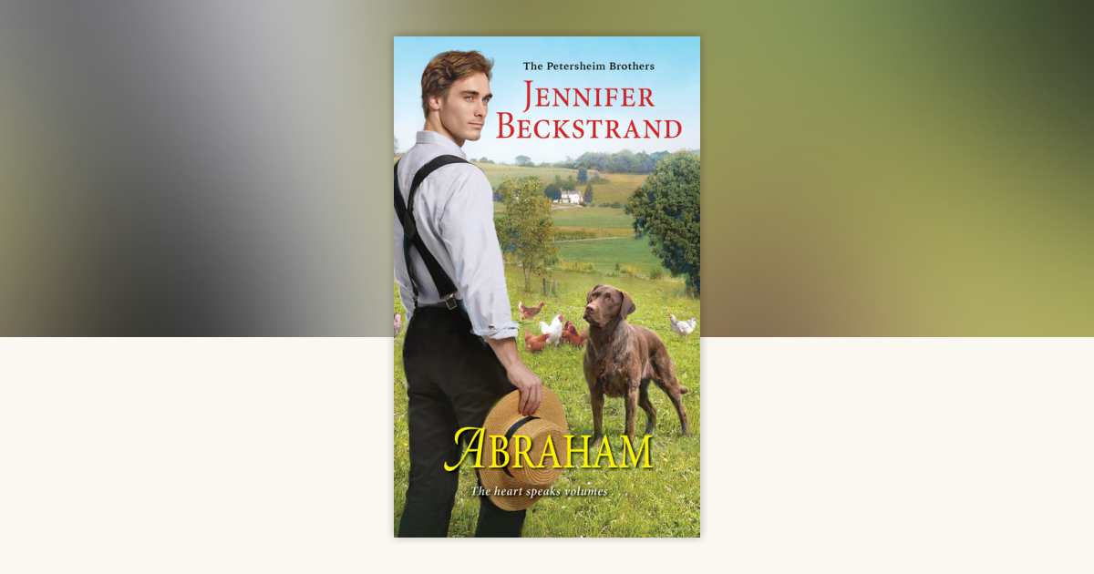 Abraham by Jennifer Beckstrand: 9781420147728 | PenguinRandomHouse.com ...