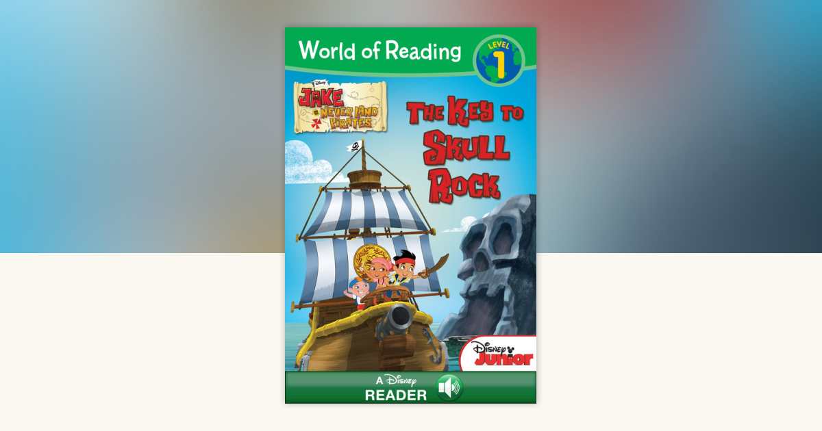 World of Reading Jake and the Never Land Pirates: The Key to Skull Rock ...