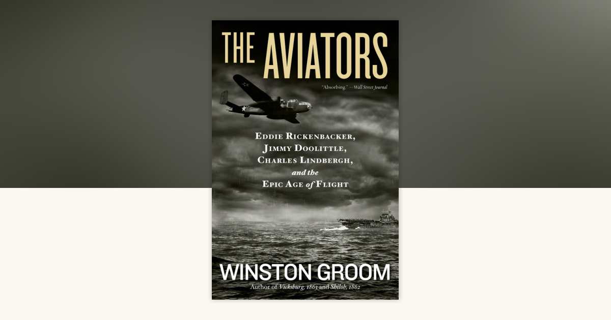 Aviators, The by Winston Groom: 9781426213694 | PenguinRandomHouse