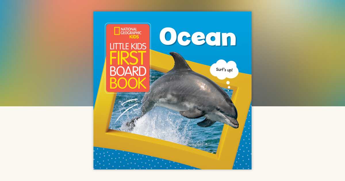 National Geographic Kids Little Kids First Board Book: Ocean by