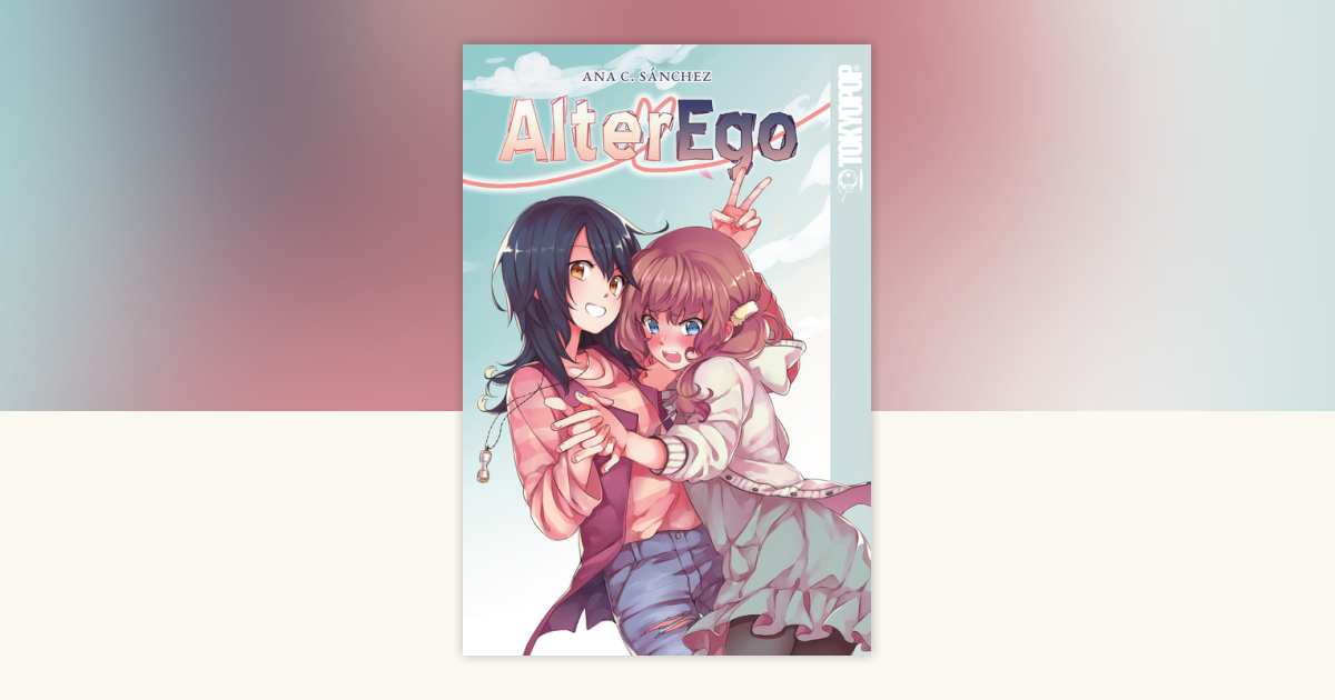 文学・小説 Alter Ego + 1 Alter Ego, Volume 1 by Ana C. Sánchez: 9781427867568