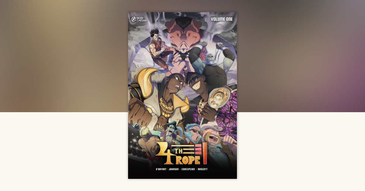 The Fourth Rope, Volume 1 (Graphic Novel) by Marcus-Kwabena Johnson ...