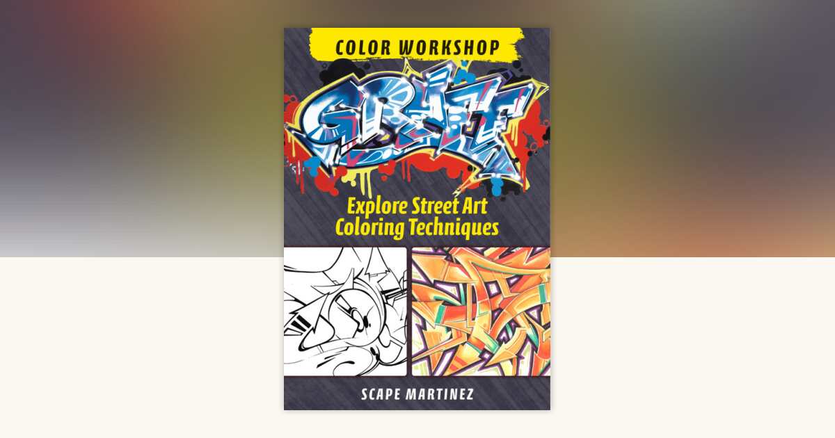Graff Color Workshop by Scape Martinez: 9781440324604 ...