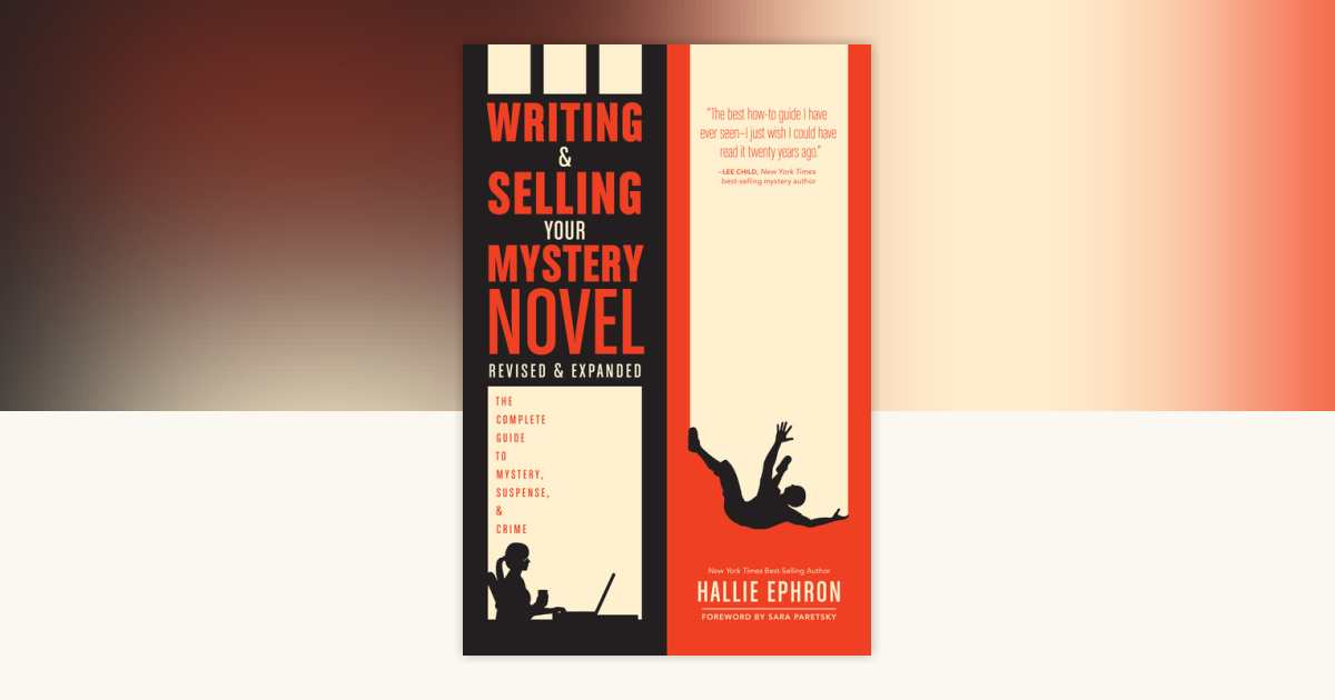 Writing and Selling Your Mystery Novel Revised and Expanded