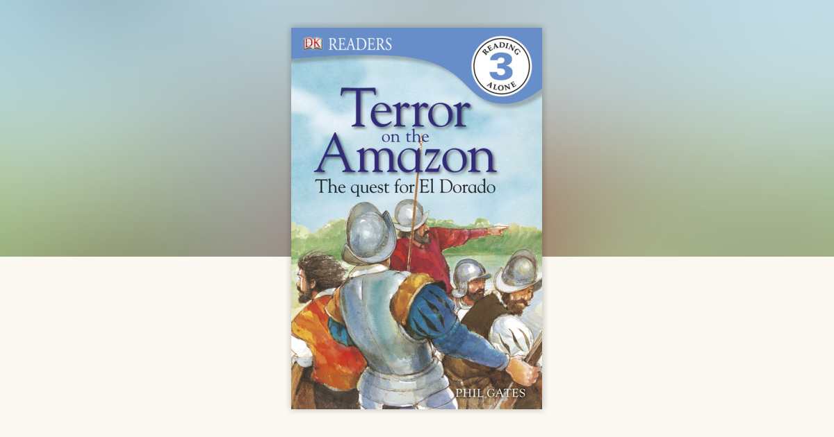 DK Readers: Terror on the Amazon by DK: 9781465404794 ...