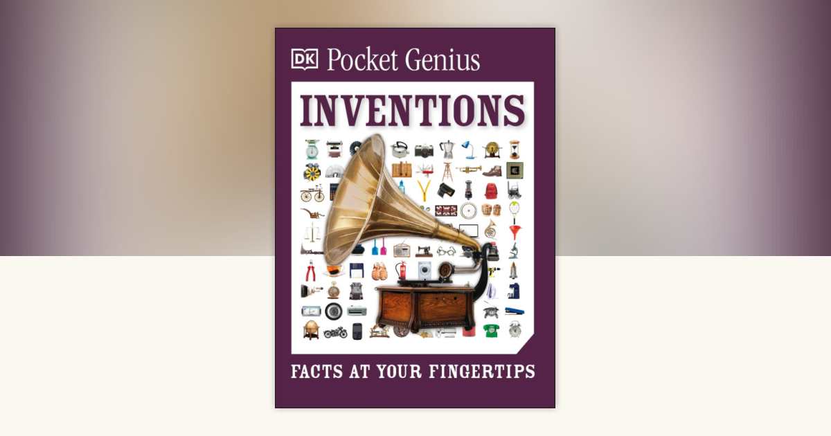 洋書 CLEVER AND PLEASANT INVENTIONS Pocket Genius Inventions by DK: 9781465446060 | PenguinRandomHouse