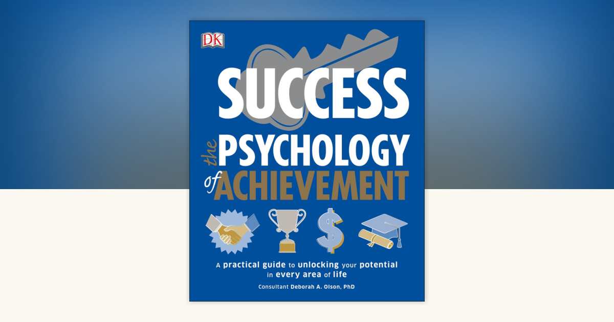 Success The Psychology of Achievement by DK: 9781465463913 ...
