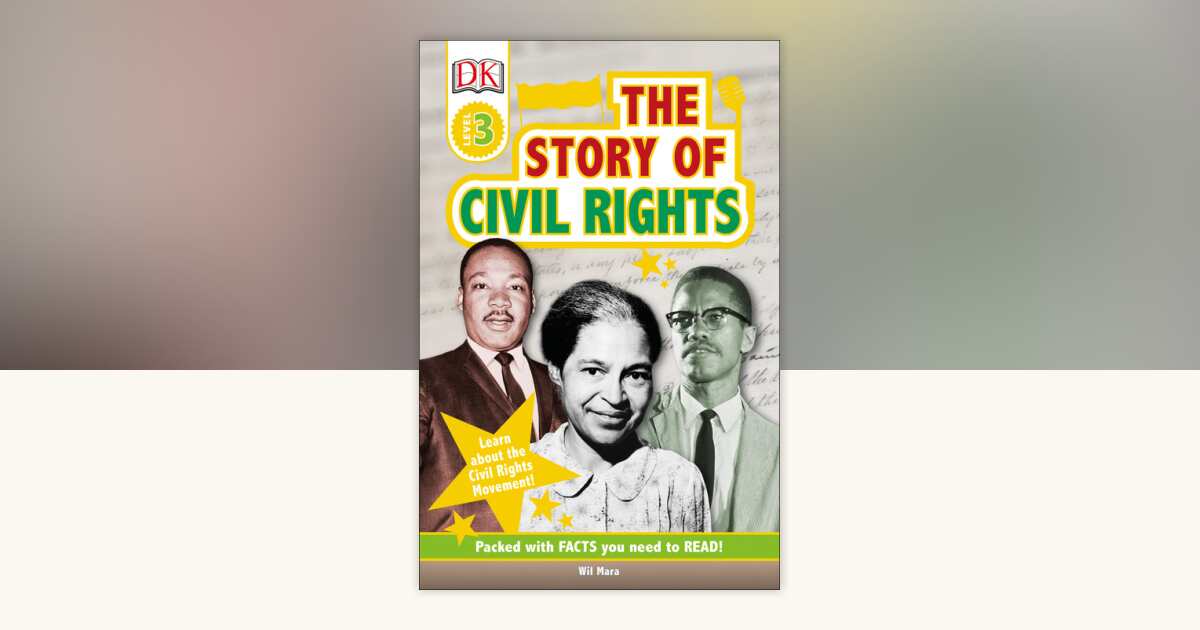 DK Readers L3: The Story of Civil Rights by Wil Mara