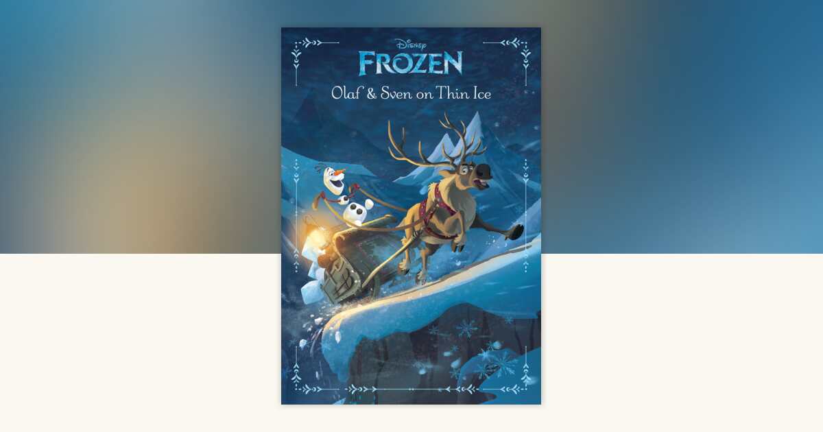 Frozen: Olaf & Sven On Thin Ice by Elizabeth Rudnick: 9781484725191 ...