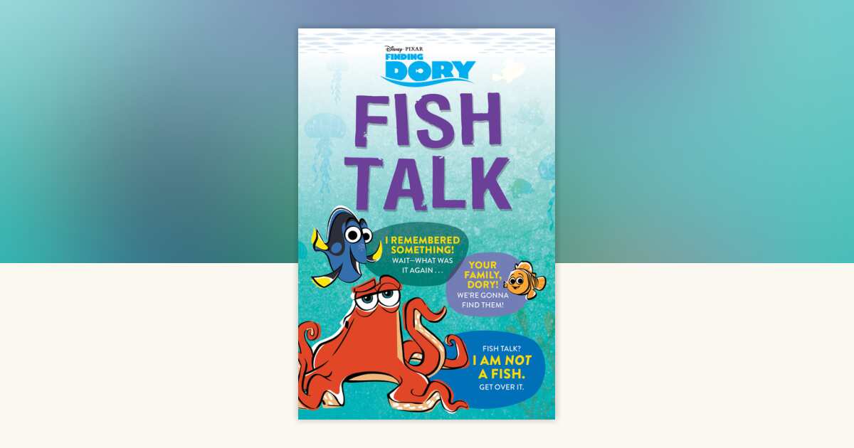 Finding Dory: Fish Talk: 9781484745151 | PenguinRandomHouse.com: Books
