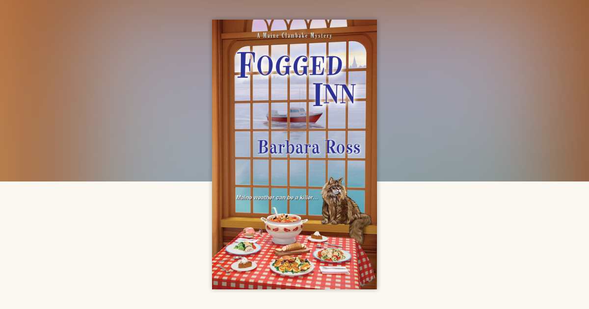 Fogged Inn by Barbara Ross: 9781496700377 | PenguinRandomHouse.com: Books