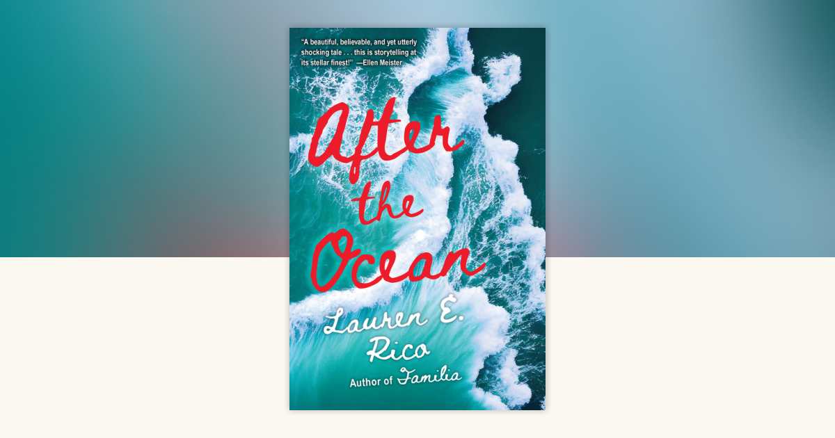 After the Ocean by Lauren E. Rico: 9781496744661 | PenguinRandomHouse ...