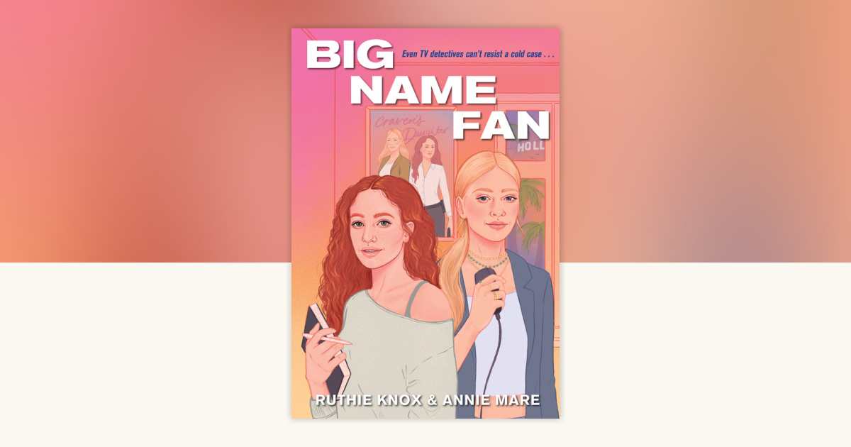 Big Name Fan by Ruthie Knox, Annie Mare 9781496751331
