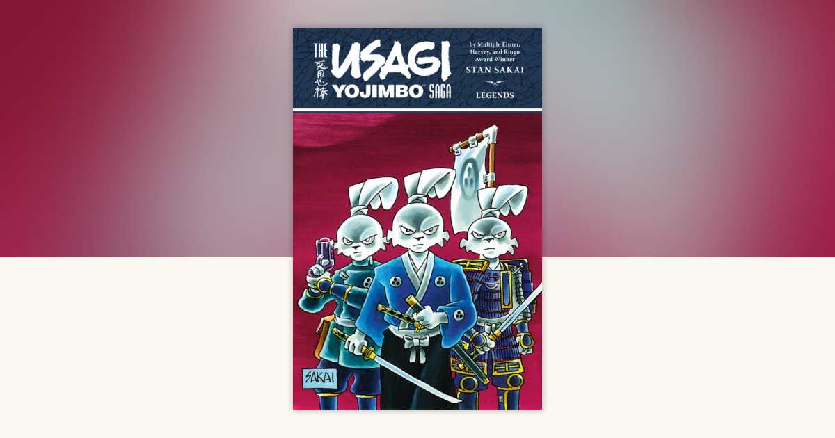 Usagi Yojimbo Saga Legends (Second Edition) by Stan Sakai