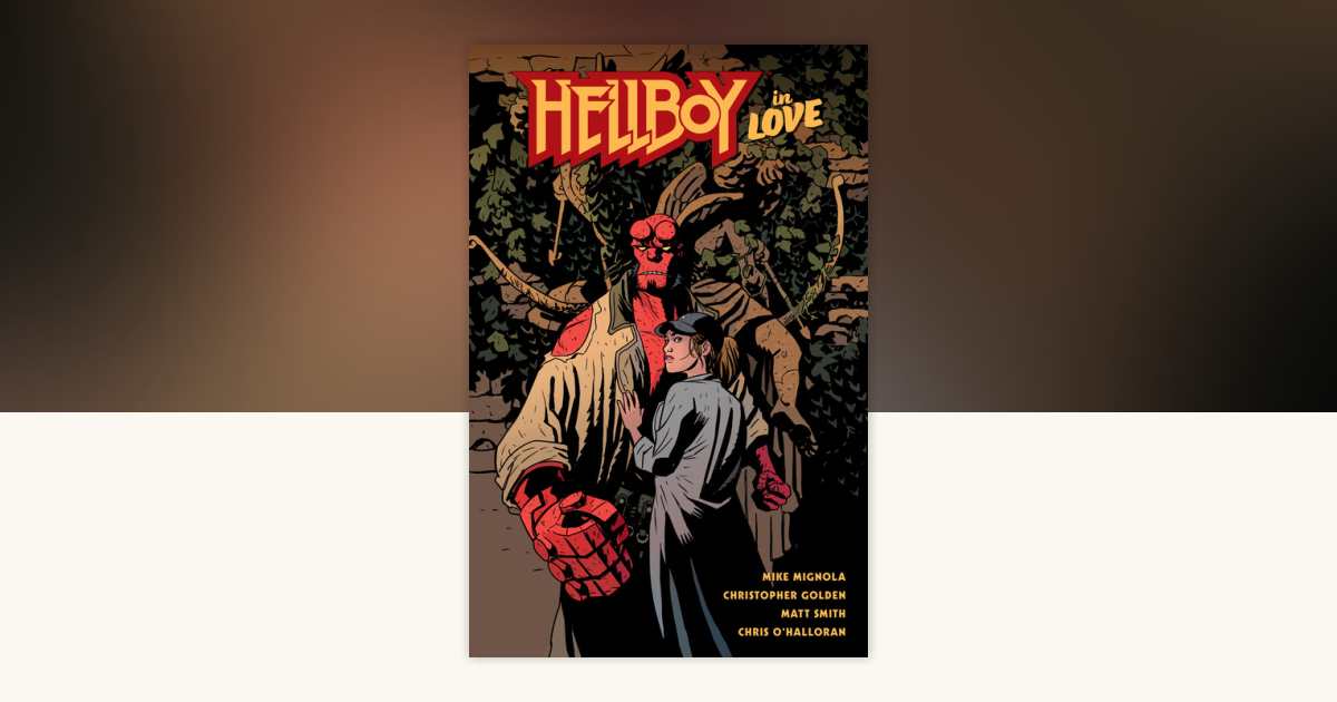 Hellboy in Love by Mike Mignola, Christopher Golden: 9781506733098 ...