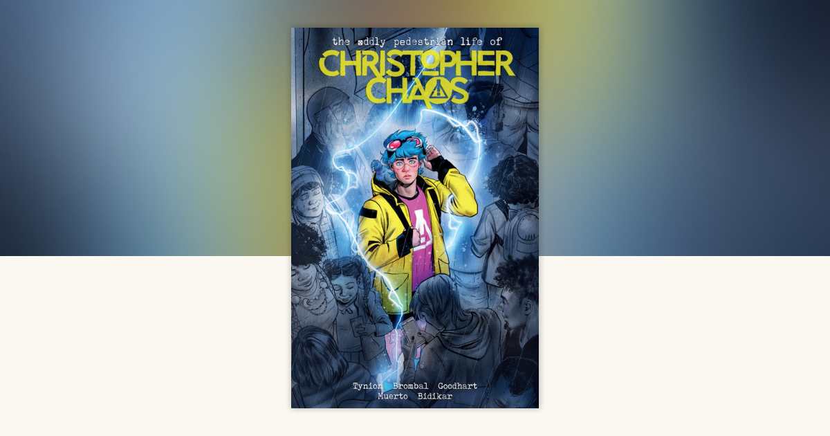 The Oddly Pedestrian Life of Christopher Chaos Volume 1 by James