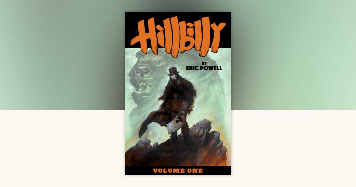 Hillbilly Volume 1 by Eric Powell 9781506737386 PenguinRandomHouse