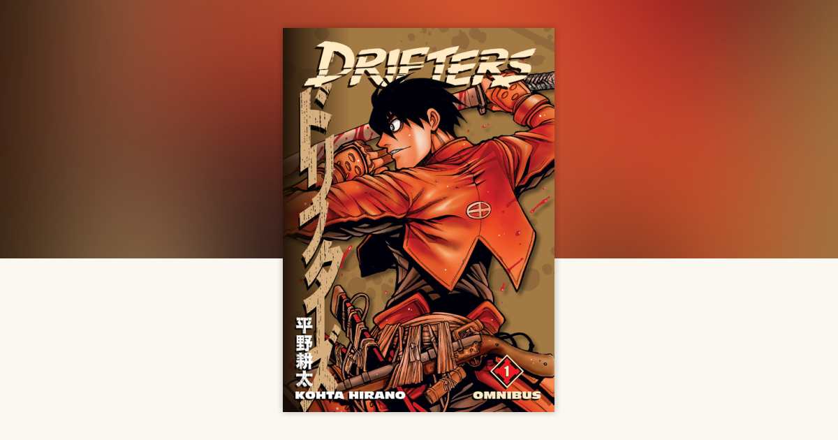 Drifters Omnibus Volume 1 by Kohta Hirano: 9781506738772