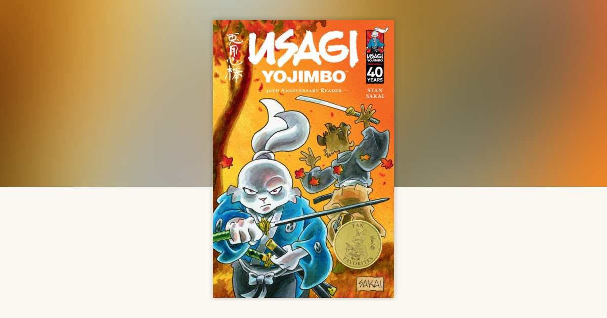 Usagi Yojimbo: 40th Anniversary Reader by Stan Sakai