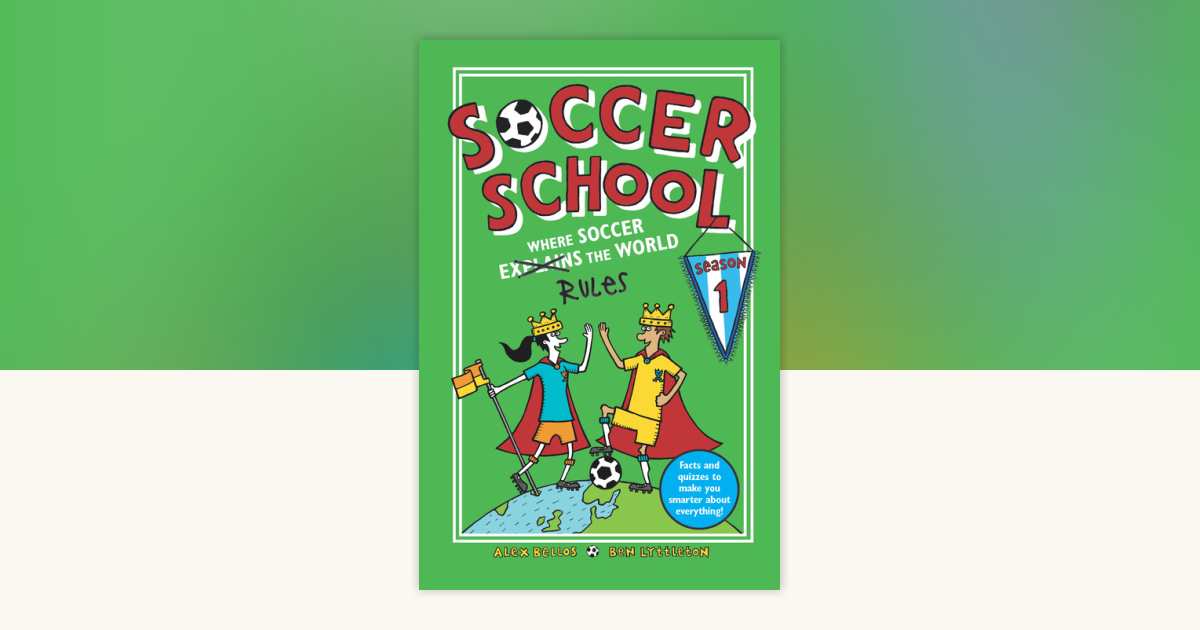 Soccer School Season 1 Where Soccer Explains (Rules) the World