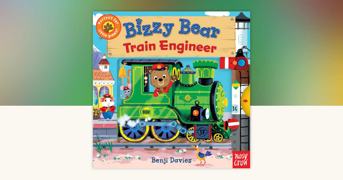 Bizzy Bear: Train Engineer: 9781536209853
