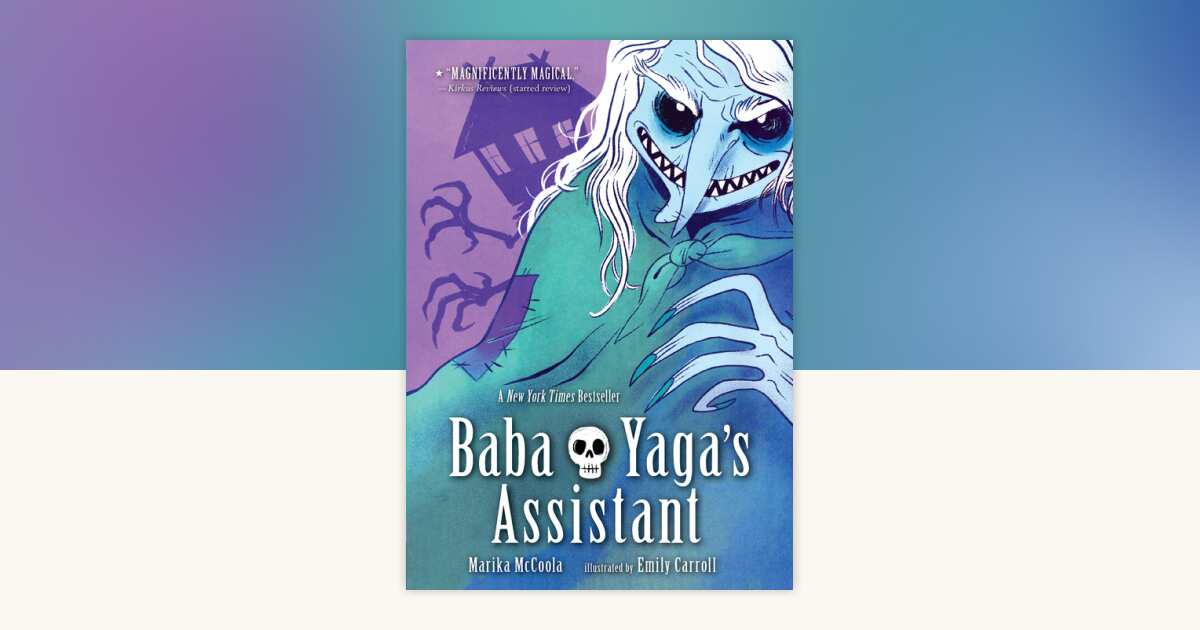 Baba Yaga's Assistant: A Graphic Novel by Marika McCoola: 9781536213102 ...